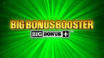 Big Bonus Booster