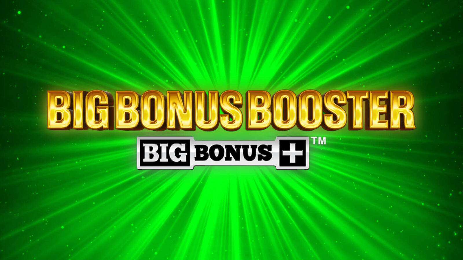 Big Bonus Booster 1 Big Bonus Booster