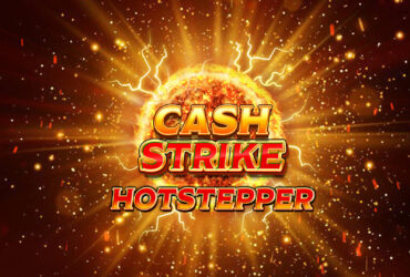 Cash Strike Hotstepper