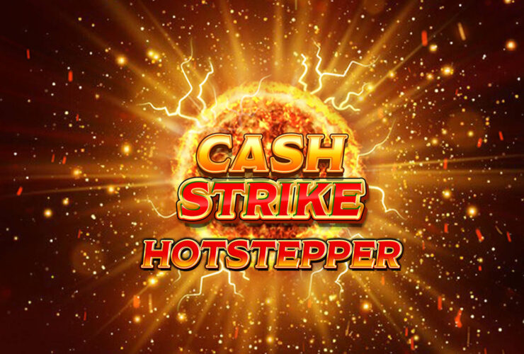 Cash Strike Hotstepper
