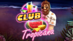 Club Tropicana - Happy Hour