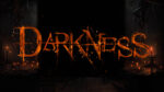 Darkness