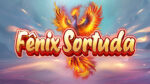 Fenix Sortuda