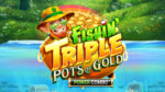 Fishin' Triple Pots of Gold Power Combo