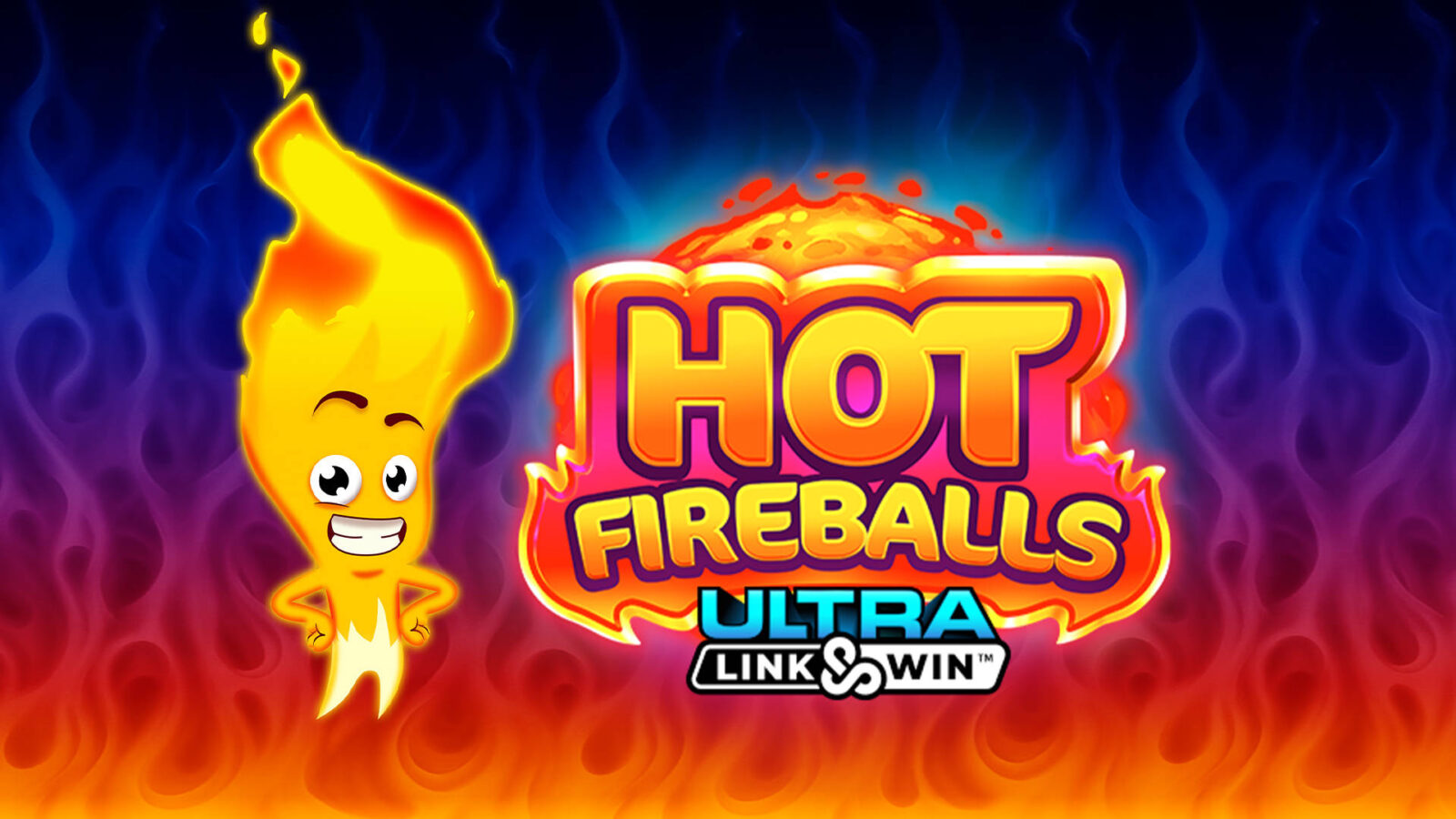 Hot Fireballs Link&Win 1 Hot Fireballs Link&Win