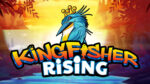 Kingfisher Rising