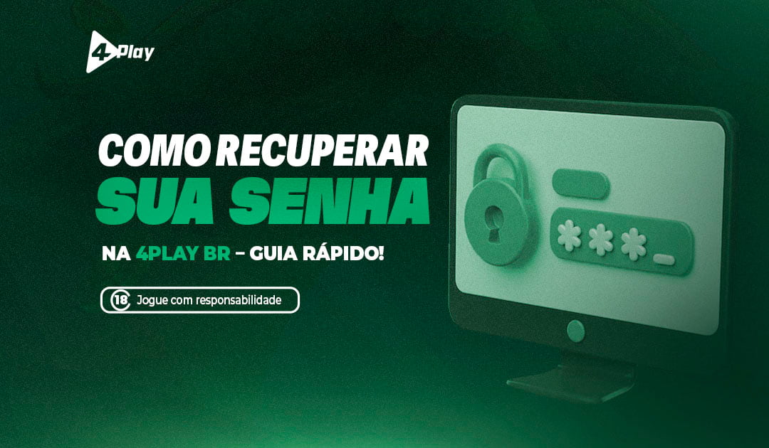 saque na 4 play brCOMO RECUPERAR SUA SENHA